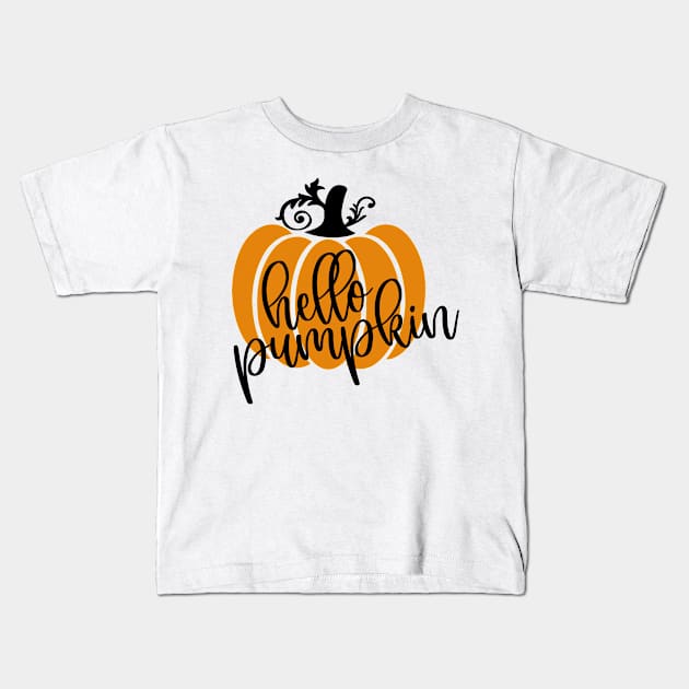 Hello Pumpkin Fall Lovers Kids T-Shirt by karolynmarie